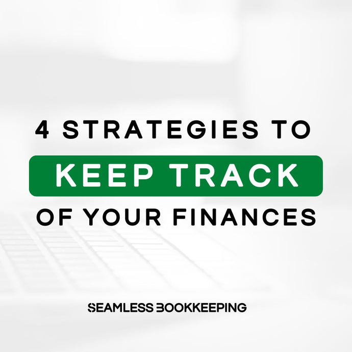 4 Strategies to Keep Track of Your Finances
