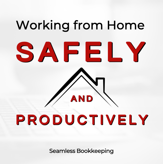 Working from Home Safely & Productively